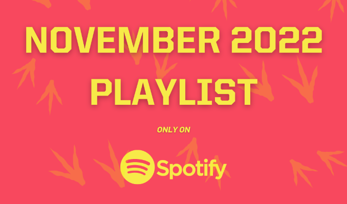 More Info for November 2022 Spotify Playlist
