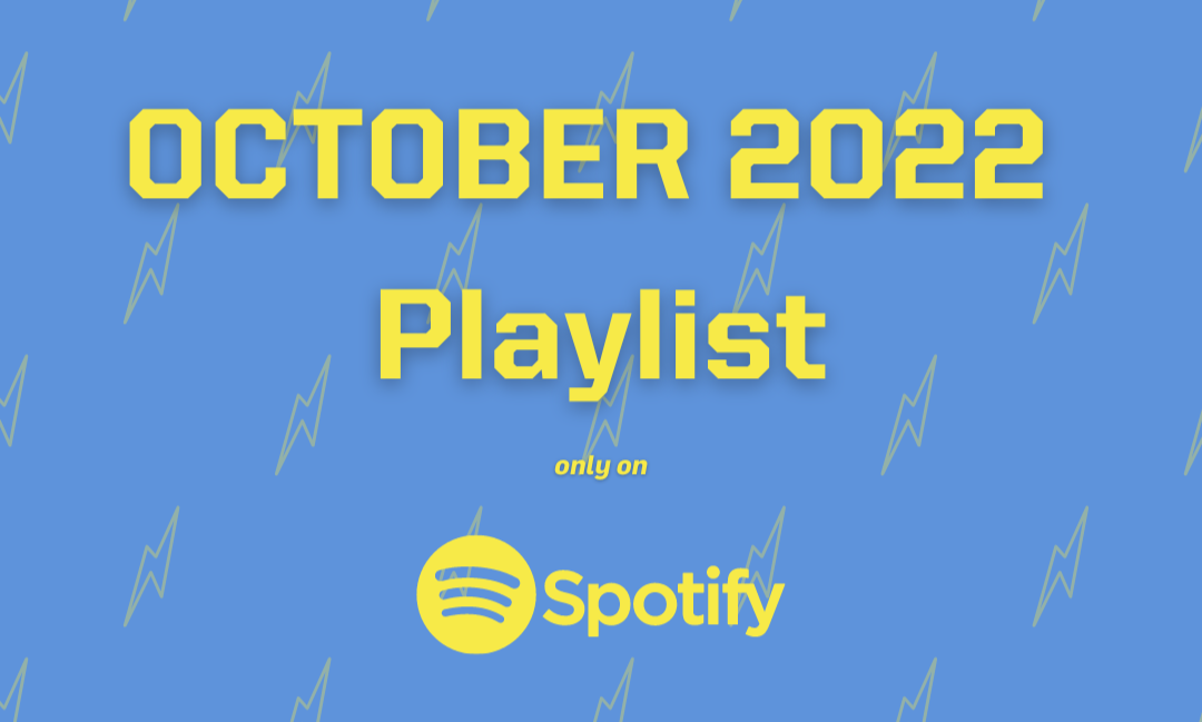 More Info for October 2022 Spotify Playlist